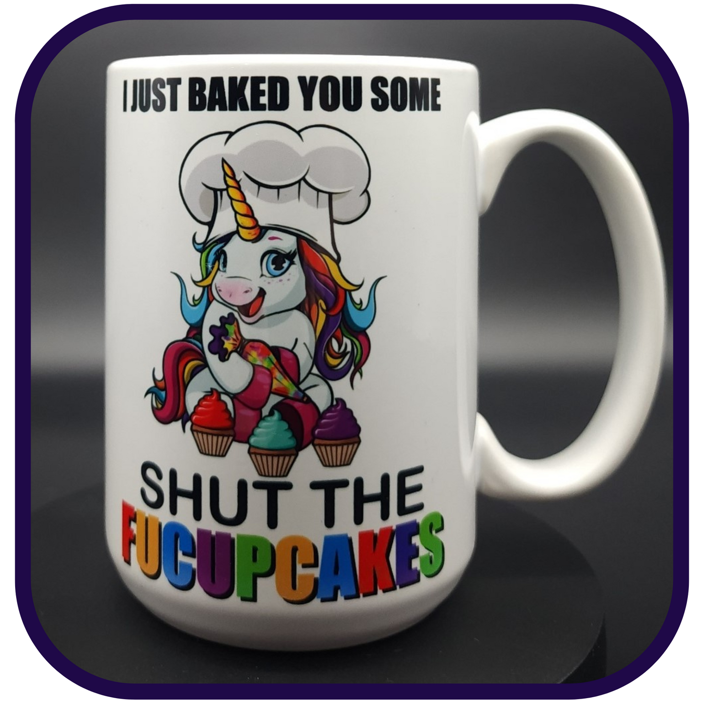 Shut the Fucupcakes Unicorn - 15oz Ceramic Coffee Mug
